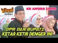 Download Lagu KH ANWAR ZAHID TERBARU - DPR BUPATI DAN ELIT POLITIK  KETAR KETIR DENGER INI