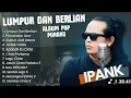 Lagu IPANK lumpur dan berlian(Ipank)perceraian lara