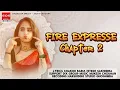 Lagu Fire Express Chapter 2 Parul Rathva New Timli 2025 Trending Song