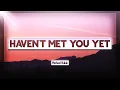 Download Lagu Michael Bublé - Haven't Met You Yet [Lyrics] 🎵 \