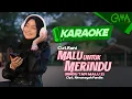 Download Lagu [KARAOKE] CUT RANI AULIZA - MALU UNTUK MERINDU | RINDU TAPI MALU 2