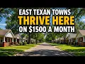 12 East Texas Towns Where Only 1 500 a Month Pays for Rent Food and Bills