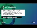 Plan to Throw One Away Pitfalls of API Design for Low-level User-space Libraries Kernel Interfaces