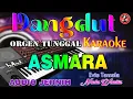 Download Lagu Asmara - Evie Tamala || Karaoke (Nada Wanita ) Dangdut Orgen Tunggal || Versi KN Bass Gandem