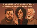 JD Mumbles About His Breakup As the Crew Goof on His Facial Hair - howard sten show
