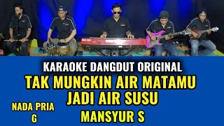 tak mungkin air matamu jadi air susu karaoke nada pria