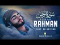 Download Lagu Surah Ar Rahman سورة الرحمن | Lofi Quran Peaceful for Spiritual Rest \u0026 Relief | #surahrahman