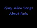 Gary Allen Songs About Rain Lyrics