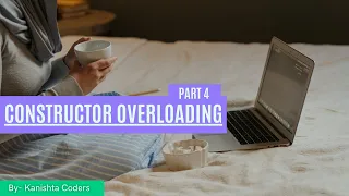 Constructor Overloading Part 4 Java
