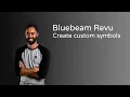 Bluebeam Revu How To Create Custom Symbols 2019