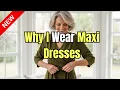 The Maxi Dress Secret How to Wear It in Your 60s 70s with Confidence