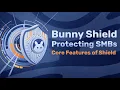 Shield Webinar Core Features of Shield