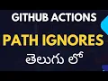 GitHub Actions Path Ignore 14 Trigger Workflows Only When Needed CodeKamikaze