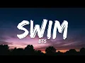 BTS (방탄소년단) - SWIM (Lyrics)