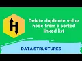 HackerRank Delete duplicate value nodes from a sorted linked list problem solution in Python