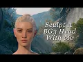 Sculpt A Baldur s Gate 3 Head With Me