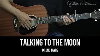 Talking to the Moon - Bruno Mars | EASY Guitar Tutorial with Chords / Lyrics