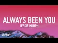 Download Lagu [1 HOUR 🕐] Jessie Murph - Always Been You (Lyrics) cause in my head It's always been you