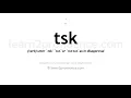 How to pronounce Tsk English pronunciation