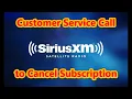 Axle s Rant Sirius-XM Radio - Customer Service Call to Cancel a Subscription