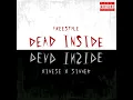 Dead Inside - Xinese x Sinner (Freestyle)