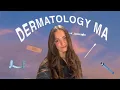 what it s like to be a DERMATOLOGY MA day in the life