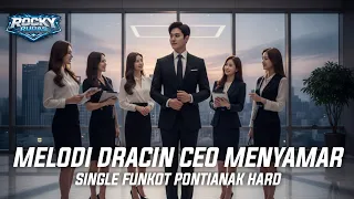 dj funkot pontianak melodi dracin ceo menyamar single meme dj rocky rudas