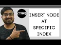 Insert New Node at Specific Position Given Index in a Linked List in Java