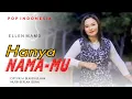 Download Lagu HANYA NAMA-MU - Ellen Mamo - Cipt : Fr. M. Blasedus, BHK