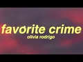 [1 HOUR 🕐 ] Olivia Rodrigo - favorite crime (Lyrics)