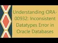 Understanding ORA-00932 Inconsistent Datatypes Error in Oracle Databases