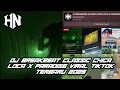 Lagu DJ BREAKBEAT CLASSIC CHICA LOCA X PARADISE EHAN X RIZKI MUSTAFA X HERSAIDI VIRAL TIKTOK 2025