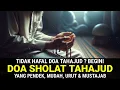 Download Lagu DOA SHOLAT TAHAJUD Yang Pendek Mudah Urut Dan Mustajab