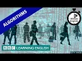 Algorithms - 6 Minute English