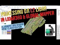 Lagu Processing DJI L2 Lidar with Lidar360 and Global Mapper Pro