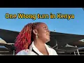 One Wrong turn in Kenya Led me Kitengela!