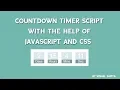 Countdown Timer script with the help of Javascript and CSS