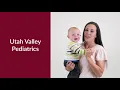 Rachel Chooses the Experts in Kids Utah Valley Pediatrics