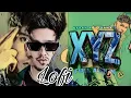 Lagu XYZ Full Album mp3 ( Lofi version) Karan Randhawa ll punjbai song 2022