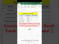 How to Create a Countdown Timer in Excel in 10 Seconds
