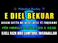 Lagu 🤲🏻 E Diel ☝🏻 Dhikri i Përditshëm që Hap Rizkun, Largon të Keqen dhe Mbush Zemrën me Lumturi