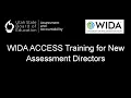 17 WIDA ACCESS Training for New Assessment Directors USBE