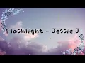 Download Lagu Flaslight - Jessie J lyrics