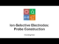 Ion-Selective Electrodes - Part 3 Probe Construction