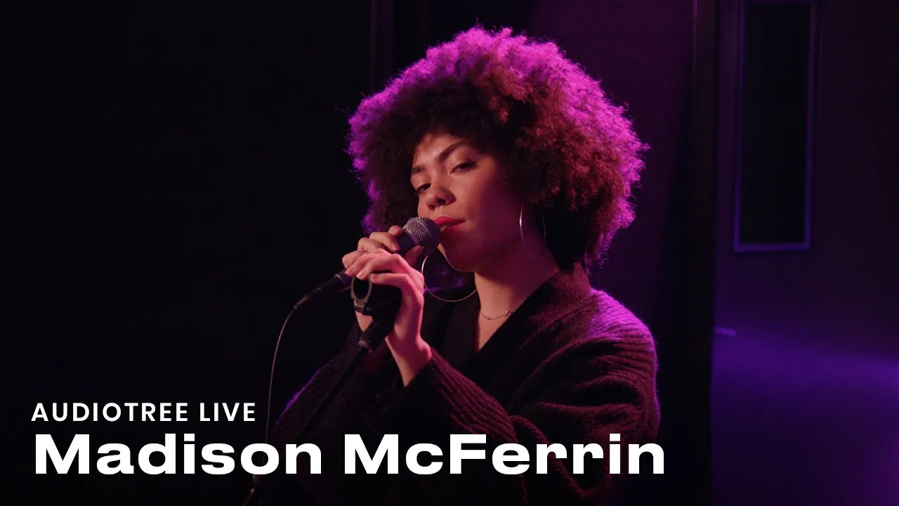 Madison McFerrin - Know You Better | Audiotree Live Madison McFerrin - Know You Better | Audiotree Live