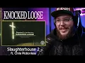 Knocked Loose - Slaughterhouse 2 ft Chris Motionless of Motionless In White (Reaction)