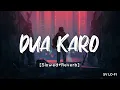 Download Lagu Dua Karo [Slowed+Reverb] Arijit Singh | Bohemia | Sachin- Jigar | SV Lofi