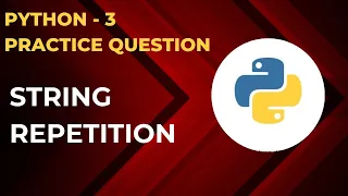 String repetition in Python Python Tutorial Python for Beginners Practice Problems