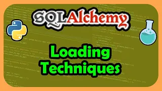 Python SQLAlchemy ORM - Relationship Loading Techniques