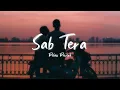 Sab Tera (slowed+reverb) | Relax Reverb